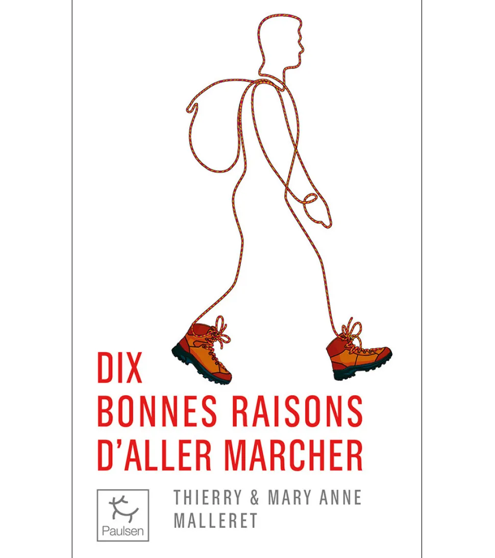 10 Bonnes Raisons D'aller Marcher - Roman | Guerin Editions Paulsen