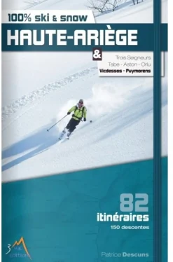 100% Ski De Rando Ariège-pyrénées - Librairie | 3 Sup Editions