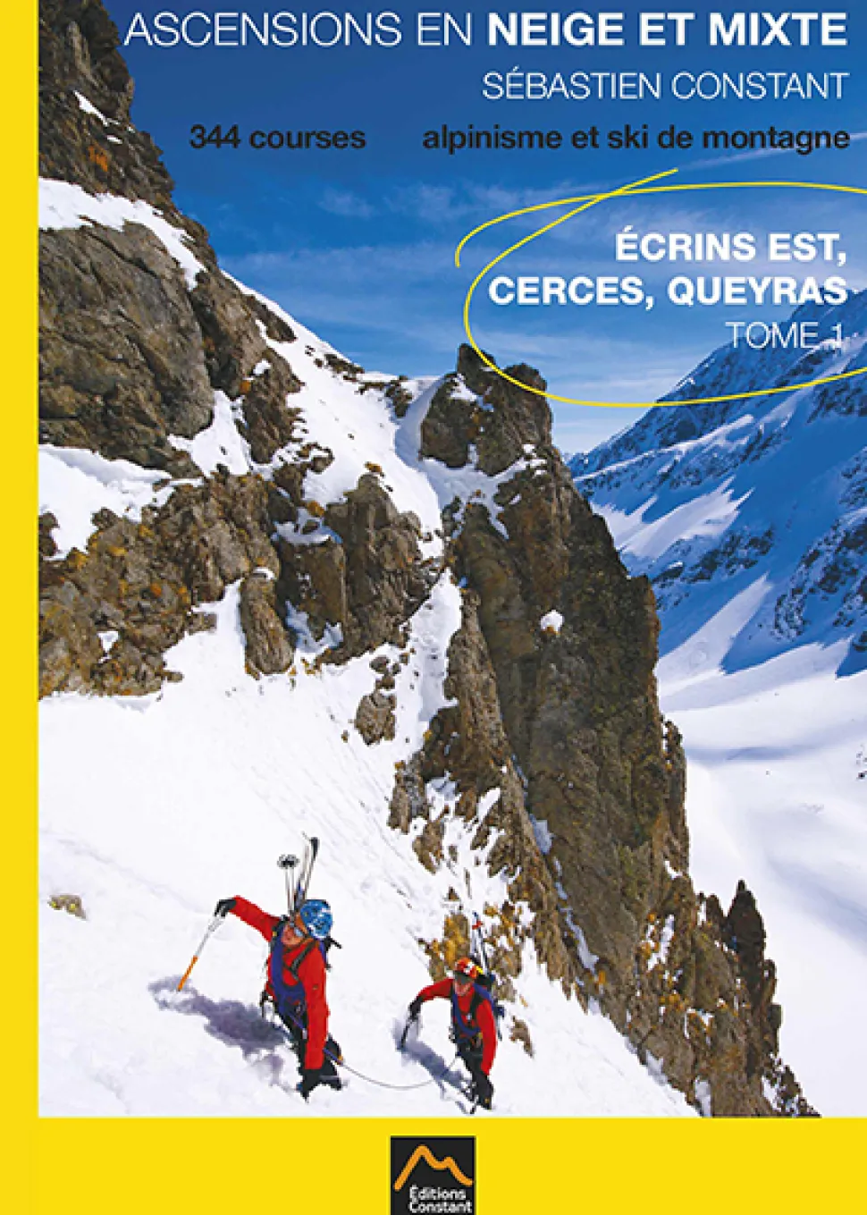 Ascensions Neige Et Mixte Tome 1 | Editions Constant