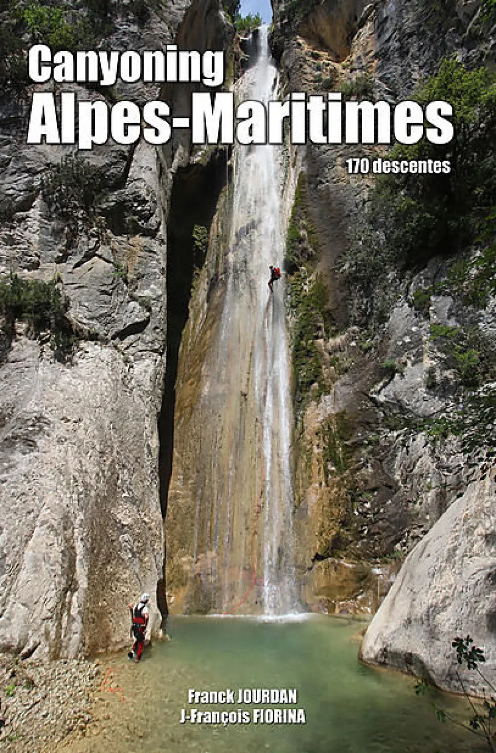 Canyoning Alpes Maritimes - Topos Escalade Alpinismes