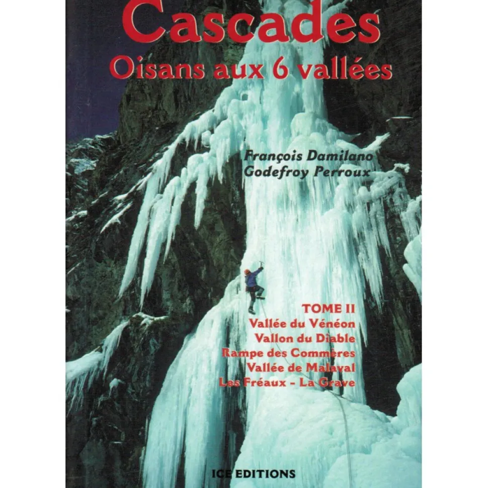 Cascades Oisans Aux 6 Vallees T2 - Equipement Outdoor | Jmeditions