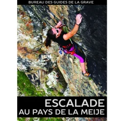 Escalade Au Pays De La Meije - Equipement Outdoor | Topo