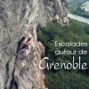 Escalade Autour De Grenoble - Equipement Outdoor | Topo