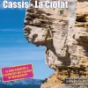 Escalade Cassis La Ciotat 2025 - Equipement Outdoor | Les Grimpeurs