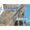 Escalade En Ardeche 2024 - Equipement Outdoor | Ct Ffme 07