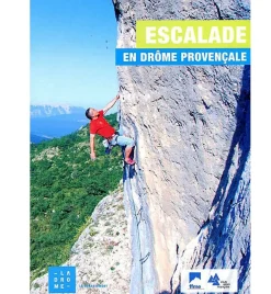 Escalade En Drome Provencale - Equipement Outdoor | Ffcam 26