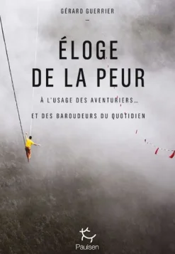 éloge De La Peur - Roman | Editions Guerin