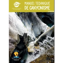 Manuel Technique De Canyonisme | Federation Francaise De Speleologie