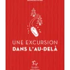 Une Excursions Dans L'au Dela - Roman | Editions Guerin