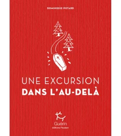 Une Excursions Dans L'au Dela - Roman | Editions Guerin