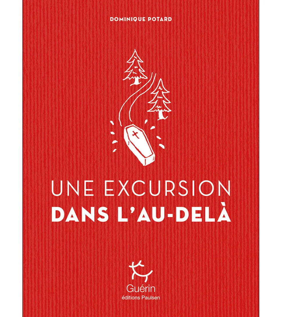 Une Excursions Dans L'au Dela - Roman | Editions Guerin